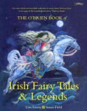 The O'Brien Book of Irish Fairy Tales and Legends