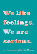 We Like Feelings. We Are Serious.