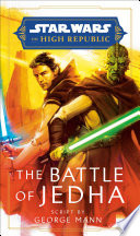 Star Wars: The Battle of Jedha (The High Republic)