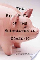 The Rise & Fall of the Scandamerican Domestic