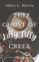 The Ghost of Lilly Pilly Creek