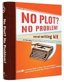 The No Plot? No Problem! Novel-Writing Kit