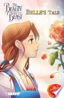 Disney Manga: Beauty and the Beast - Belle's Tale (Full-Color Edition)