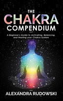 The Chakra Compendium