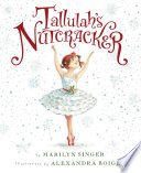 Tallulah's Nutcracker