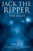 Jack the Ripper: The Facts