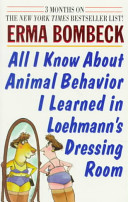 All I Know about Animal Behavior I Learned in Loehmann's Dressing Room