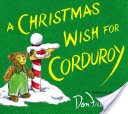 A Christmas Wish For Corduroy