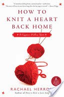 How to Knit a Heart Back Home