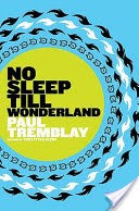 No Sleep till Wonderland