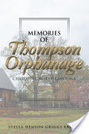 Memories of Thompson Orphanage