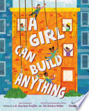 A Girl Can Build Anything