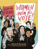 Women Win the Vote!: 19 for the 19th Amendment