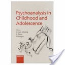 Psychoanalysis in Childhood and Adolescence