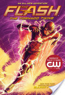 The Flash: The Tornado Twins (The Flash Book 3)