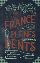 Histoire de France  pleines dents