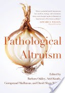 Pathological Altruism