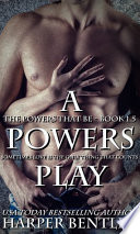 A Powers Play (The Powers That Be, Book 1.5)