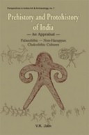 Prehistory and Protohistory of India