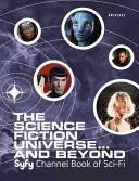 The Science Fiction Universe and Beyond
