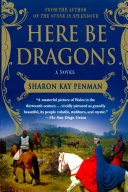 Here Be Dragons: The Welsh Princes Trilogy 1
