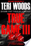True to the Game Part III
