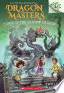 Curse of the Shadow Dragon: A Branches Book (Dragon Masters #23)