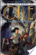 The First Book of Ore: The Foundry's Edge