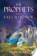 The Prophets and the Executioner