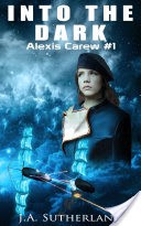 Into the Dark (Alexis Carew, #1)