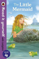 The Read It Yourself with Ladybird Little Mermaid, Level 3
