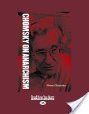 Chomsky on Anarchism