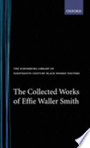 The Collected Works of Effie Waller Smith