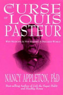 The Curse of Louis Pasteur