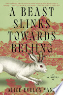 A Beast Slinks Towards Beijing