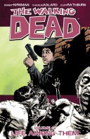 The Walking Dead, Vol. 12: Life Among Them
