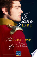 The Lost Love of a Soldier: A timeless Historical romance for fans of War and Peace