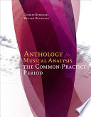 Anthology for Musical Analysis: The Common-Practice Period