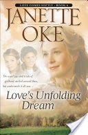 Love's Unfolding Dream (Love Comes Softly Book #6)