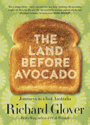 The Land Before Avocados