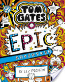 Tom Gates 13: Epic Adventure (kind of)