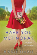 Have You Met Nora?