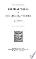 The Complete Poetical Works of John Greenleaf Whittier