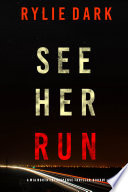 See Her Run (A Mia North FBI Suspense ThrillerBook One)