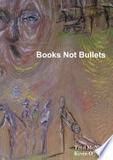Books Not Bullets