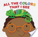 All the Colors That I See (board Book)