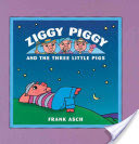 Ziggy Piggy and the Three Little Pigs