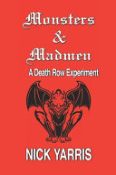 Monsters & Madmen: A Death Row Experiment