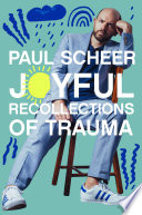 Joyful Recollections of Trauma