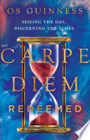 Carpe Diem Redeemed